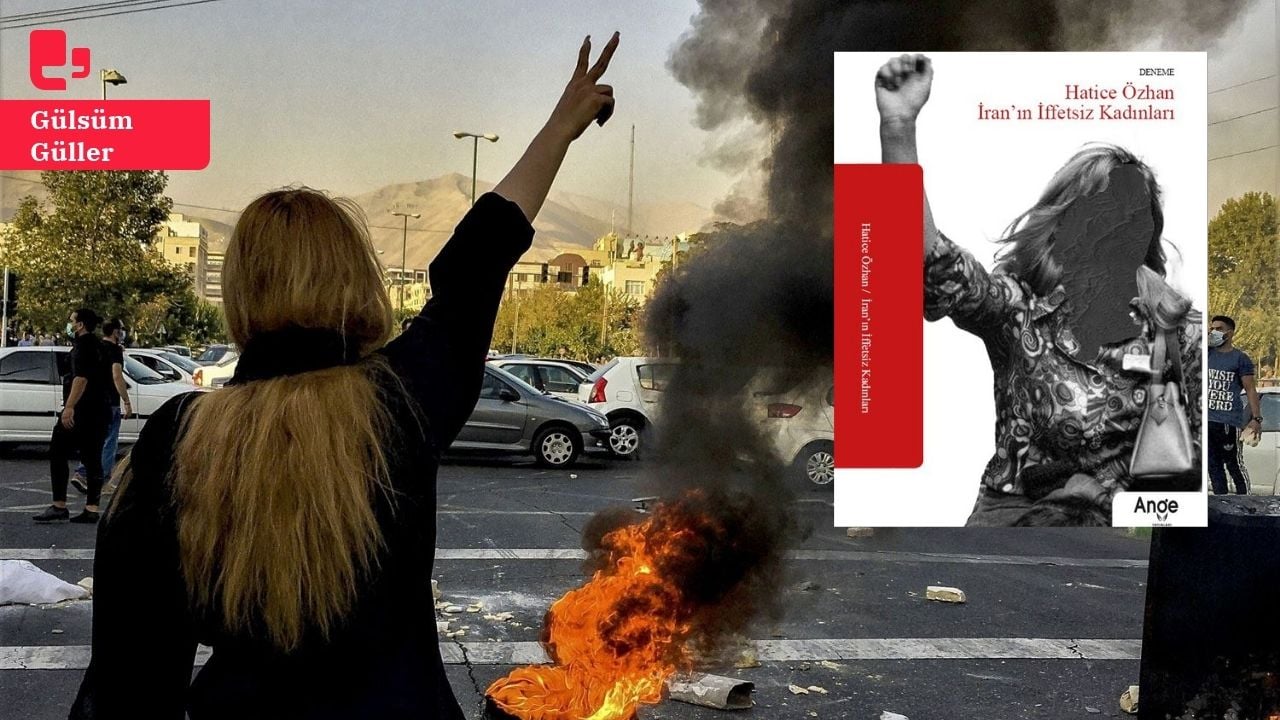 Protestolarının ışığında bir kitap: İran’ın İffetsiz Kadınları