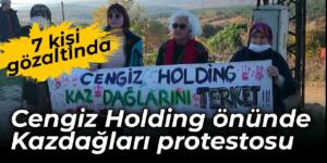 Çanakkale Kazdağları’nda Cengiz Holding tarafından yapılan maden arama projesi kamuoyunda