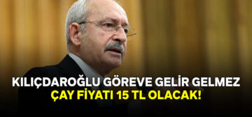Erdoğan hemşerilerini üzdü Kılıçdaroğlu sevindirdi “Bay Kemal sözü 15 Mayısta çay 15 TL olacak”